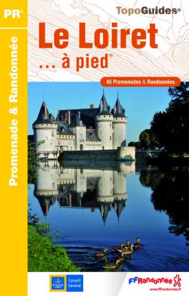 Topo-Guide Le Loiret ... à pied®