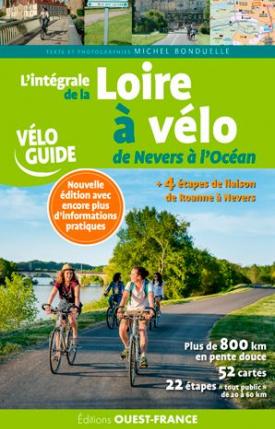 La Loire à vélo de Nevers à l’océan (éditions Ouest France)